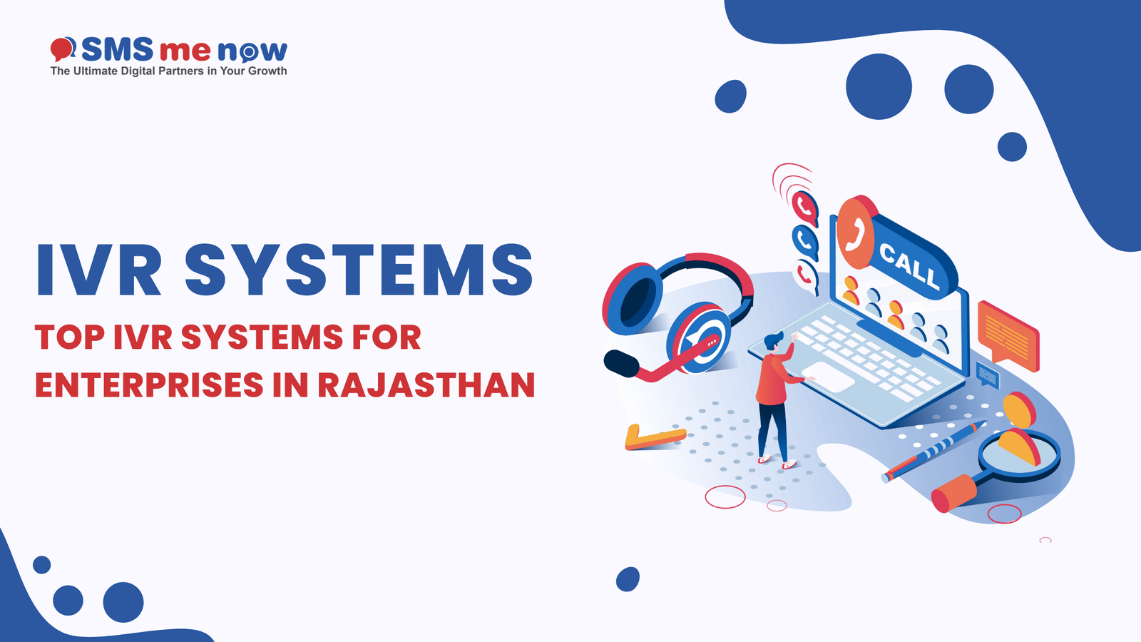 Top IVR Systems for Enterprises in Rajasthan: What to Look For & Implementation Tips