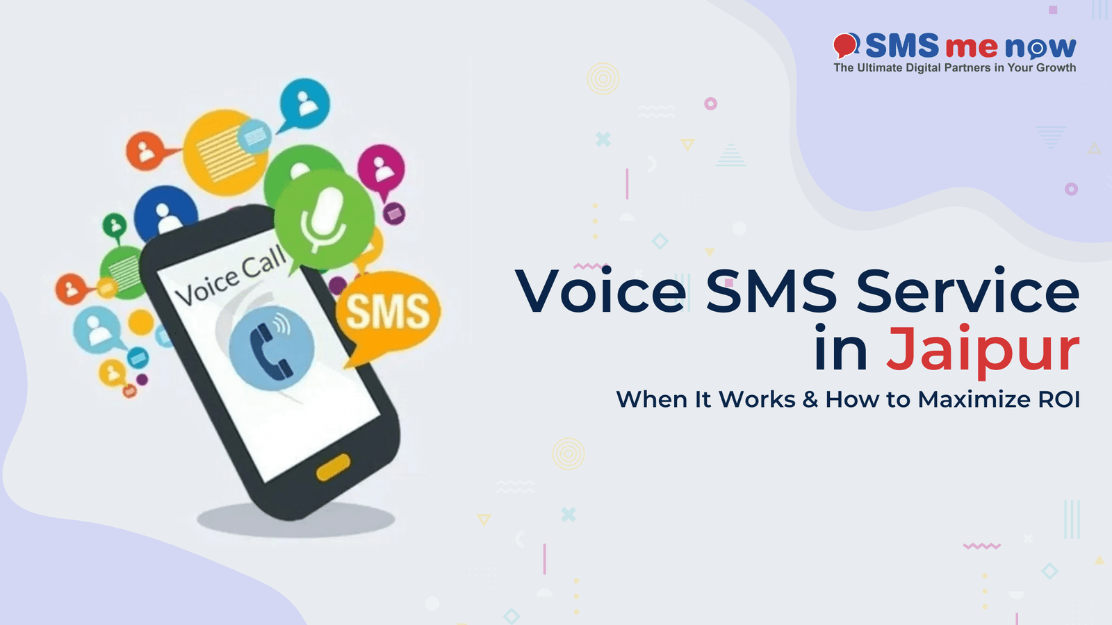 Voice SMS Service in Jaipur: When It Works & How to Maximize ROI