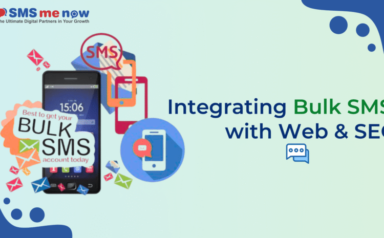 Integrating Bulk SMS with Web & SEO: A Powerful Combo for Jaipur Businesses
