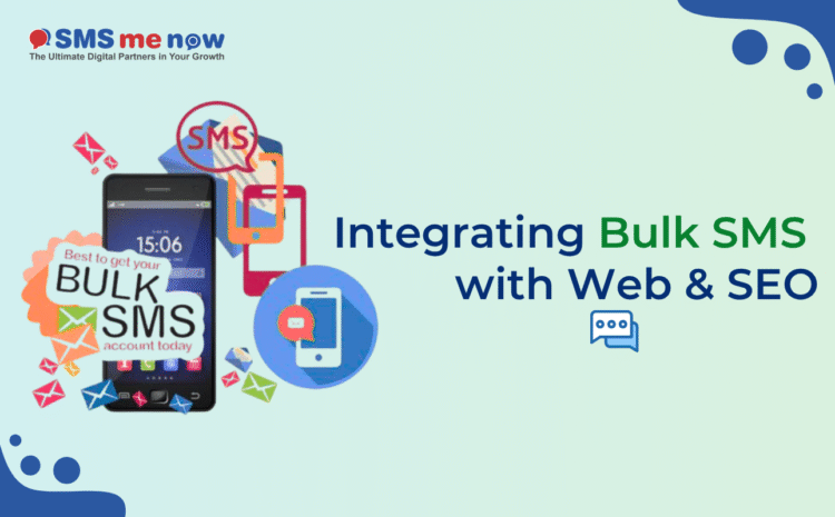 Integrating Bulk SMS with Web & SEO: A Powerful Combo for Jaipur Businesses