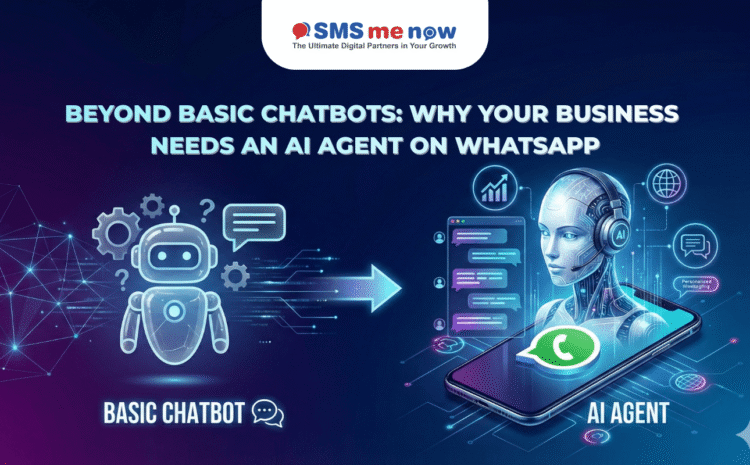 Beyond Basic Chatbots: Why Your Business Needs an AI Agent on WhatsApp