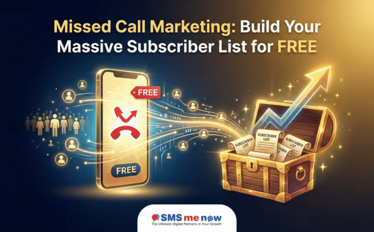 Missed Call Marketing: How to Build a Massive Subscriber List for Free Using Missed Call Services