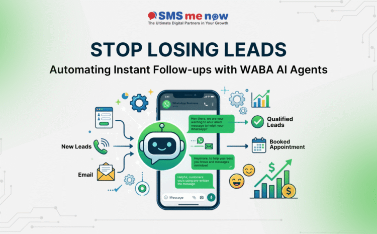 Stop Losing Leads: Automating Instant Follow-ups with WABA AI Agents