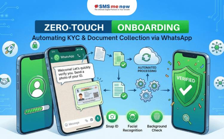 Zero-Touch Onboarding: Automating KYC and Document Collection via WhatsApp
